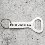 NICE JEWISH BOY Bottle Opener - JEWISHJOY.co