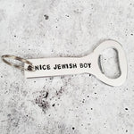 NICE JEWISH BOY Bottle Opener - JEWISHJOY.co