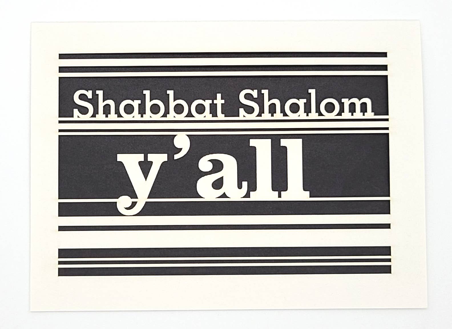 Shabbat Shalom Y'All Papercut Card